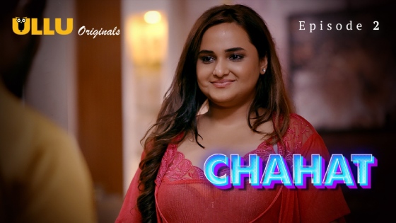 Chahat Part 1 Episode 2 Hot Web Series