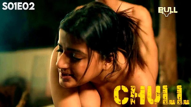 Chull Episode 2 Hindi Hot Web Series