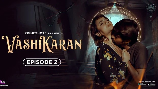 Vashikaran Episode 2 Hindi Hot Web Series