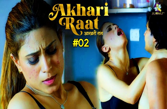 Aakhiri Raat Episode 2 Hot Web Series