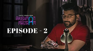 Ayushman Mastram Season 1 Episode 2 Hindi Hot Web Series