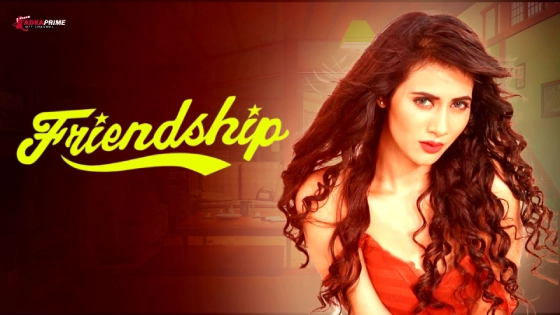 Friendship Episode 1 Hindi Hot Web Series