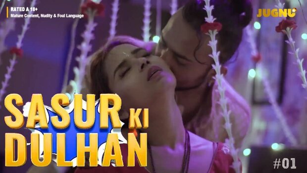 Sasur Ki Dulhan Episode 1 Hot Web Series