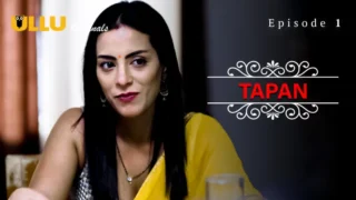 Tapan Episode 1 Hot Web Series