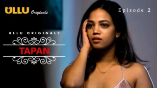 Tapan Episode 2 Hot Web Series