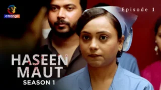 Haseen Maut S1 Episode 1