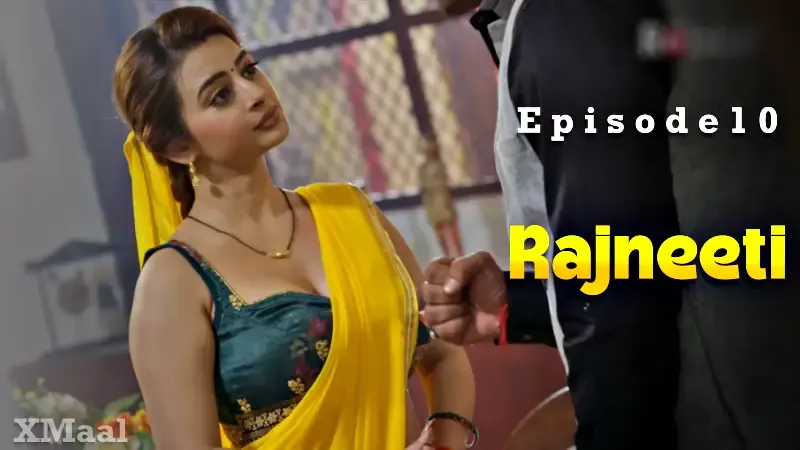 Rajneeti Episode 10